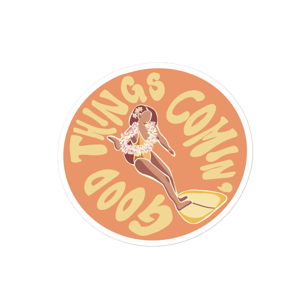 good things comin' sticker