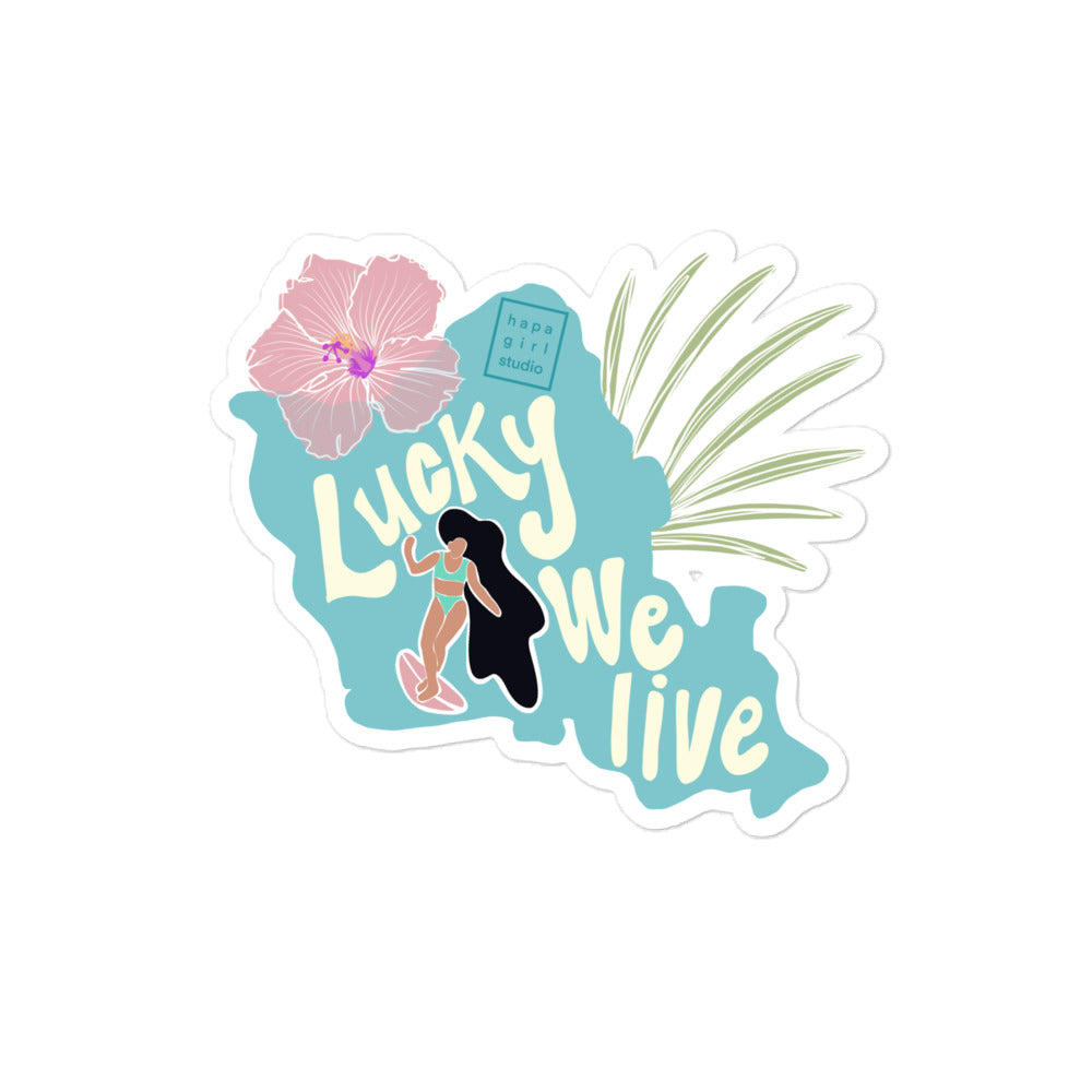 lucky we live sticker